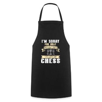Im sorry for wait i said while playing chess - Cooking Apron - black - Front - AI Model Male 185 dark (185cm)