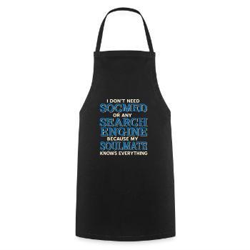 Don't Need Search Engine Soulmate Knows Everything - Cooking Apron - black - Front - AI Model Male 185 dark (185cm)