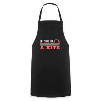 Let's Go Fly A Kite Flying Lover Kite Whisperer - Cooking Apron - black - Front - AI Model Male 185 dark (185cm)