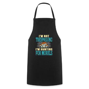 Not Trespassing I'm Hunting For Morels Mycology - Cooking Apron - black - Front - AI Model Male 185 dark (185cm)