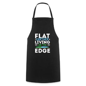 Flat Earther Living On The Edge Flat Earth Society - Tablier de cuisine - noir - Devant - AI Model Male 185 dark (185cm)