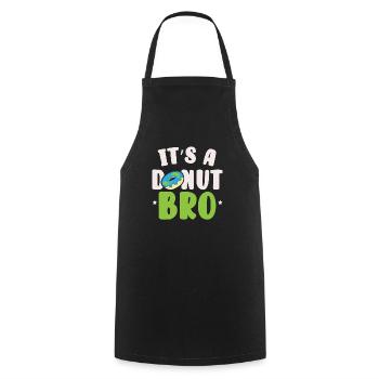 It's A Donut Bro Flat Earther Conspiracy Theory - Cooking Apron - black - Front - AI Model Male 185 dark (185cm)