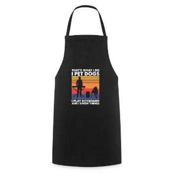 That's What Do Pet Dogs Play Keyboard Know Things - Cooking Apron - black - Front - AI Model Male 185 dark (185cm)