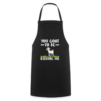 You Goat To Be Kidding Me Goat Whisperer Animal - Tablier de cuisine - noir - Devant - AI Model Male 185 dark (185cm)