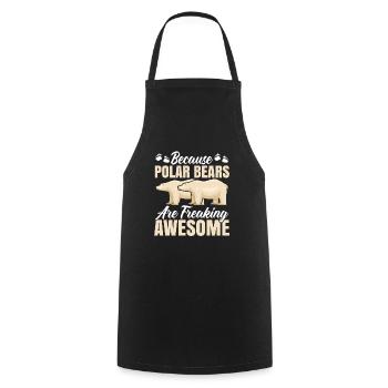 Because Polar Bears Are Freaking Awesome Ice Bear - Cooking Apron - black - Front - AI Model Male 185 dark (185cm)