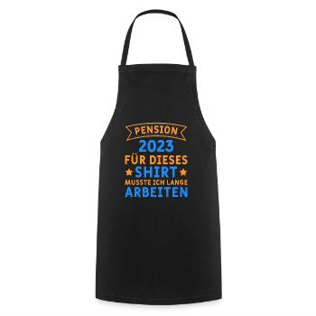 Pension 2023 J’ai dû travailler de longues heures - Tablier de cuisine - noir - Devant - AI Model Male 185 dark (185cm)