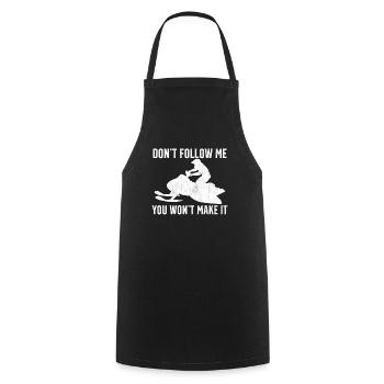 Snowmobiling Saying - Don't Follow Me You Wont Make - Cooking Apron - black - Front - AI Model Male 185 dark (185cm)