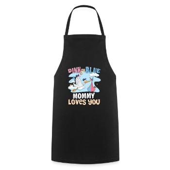 Pink or Blue Mommy Loves You Best Mom Ever - Cooking Apron - black - Front - AI Model Male 185 dark (185cm)