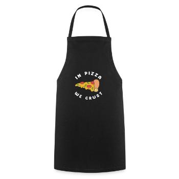 In Pizza We Crust - Food Lover Feinschmecker Lustige Pizza - Kochschürze - Schwarz - Vorne - AI Model Male 185 dark (185cm)