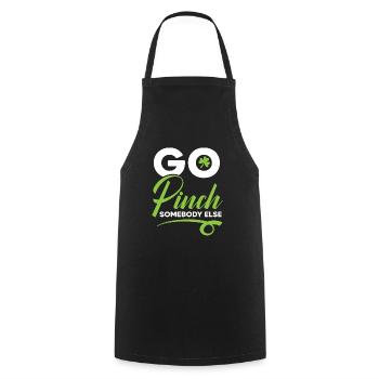 Go Pinch Somebody Else St. Patricks Day Irish - Cooking Apron - black - Front - AI Model Male 185 dark (185cm)