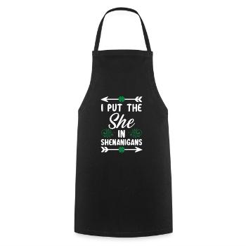 I Put The She In Shenanigans St. Patricks Day - Cooking Apron - black - Front - AI Model Male 185 dark (185cm)