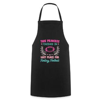 Princess has last place in fantasy football - Cooking Apron - black - Front - AI Model Male 185 dark (185cm)