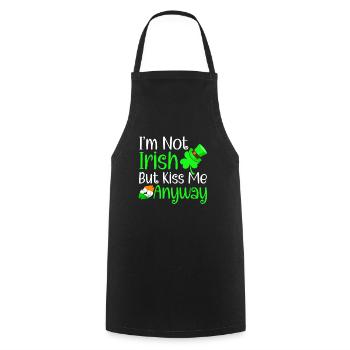 I'm Not Irish But Kiss Me Anyway St. Patricks Day - Cooking Apron - black - Front - AI Model Male 185 dark (185cm)