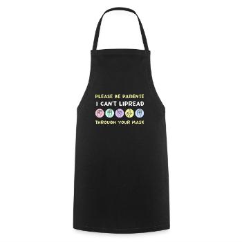 Please Be Patient I Can't Lipread - Cooking Apron - black - Front - AI Model Male 185 dark (185cm)