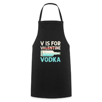 V steht für Vodka lustiges Valentinstag - Kochschürze - Schwarz - Vorne - AI Model Male 185 dark (185cm)