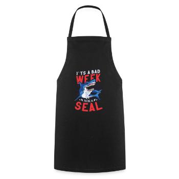 Its A Bad Week To Be A Seal Shark Lovers - Cooking Apron - black - Front - AI Model Male 185 dark (185cm)