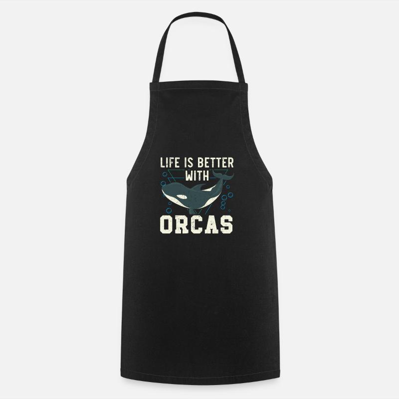 Life Is Better With Orcas Orca Whale Animal Lover - Cooking Apron - black