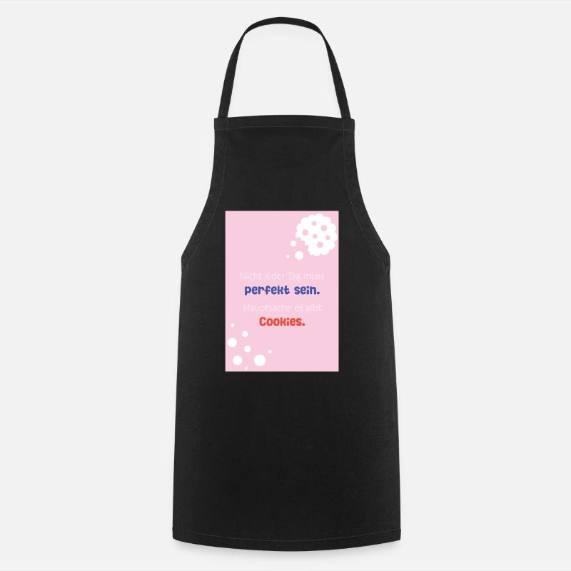 Perfect day for a cookie - Cooking Apron - black