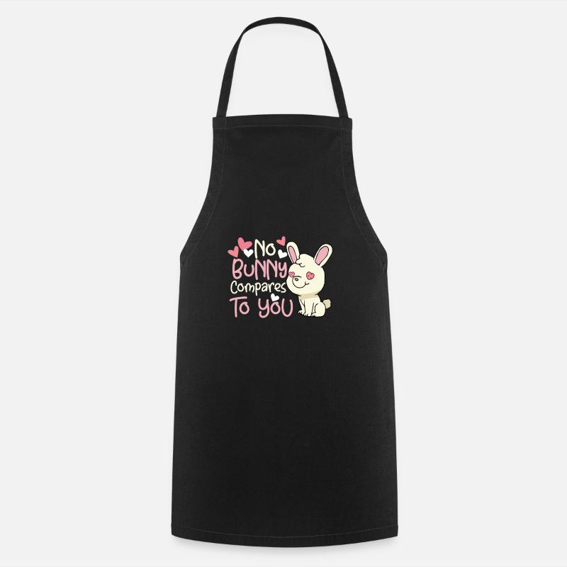 Aucun lapin ne se compare à vous! Lapin lapin lapin - Tablier de cuisine - noir