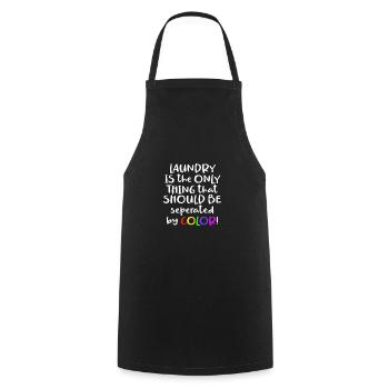 Laundry Is the Only Thing That Should Be Separated - Cooking Apron - black - Front - AI Model Male 185 dark (185cm)