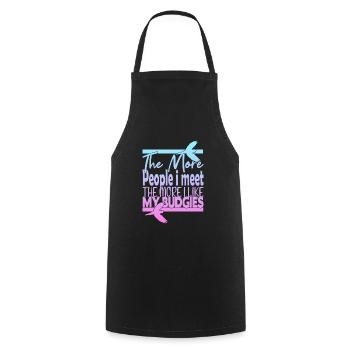 The More People i Meet The More i Like My Budgies - Cooking Apron - black - Front - AI Model Male 185 dark (185cm)