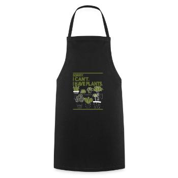 Sorry I Can't I have Plants - Cooking Apron - black - Front - AI Model Male 185 dark (185cm)