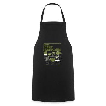 Sorry I Can't I have Plants - Cooking Apron - black - Front - AI Model Male 185 dark (185cm)