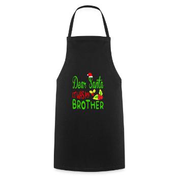 Dear Santa Claus It was my brother Norwegian - Cooking Apron - black - Front - AI Model Male 185 dark (185cm)