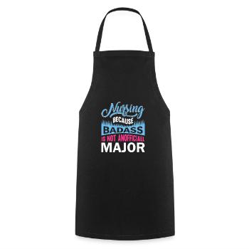 Nursing Because Badass is not a major subject - Cooking Apron - black - Front - AI Model Male 185 dark (185cm)