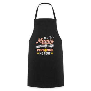 Si Mamie Ne Peut Personne Ne Peut Fête Des Mères - Tablier de cuisine - noir - Devant - AI Model Male 185 dark (185cm)