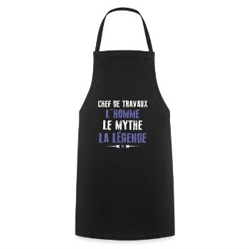 Chef de travaux l'homme le mythe la légende humour - Tablier de cuisine - noir - Devant - AI Model Male 185 dark (185cm)