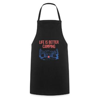 Life is Better Camping Motivational Quote Camper - Cooking Apron - black - Front - AI Model Male 185 dark (185cm)