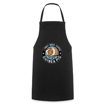 Just need coffee and my guinea pig - Cooking Apron - black - Front - AI Model Male 185 dark (185cm)