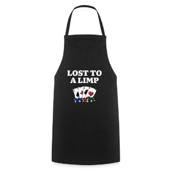 Lost to a Limp Poker Casino Poker Player Gambling - Cooking Apron - black - Front - AI Model Male 185 dark (185cm)