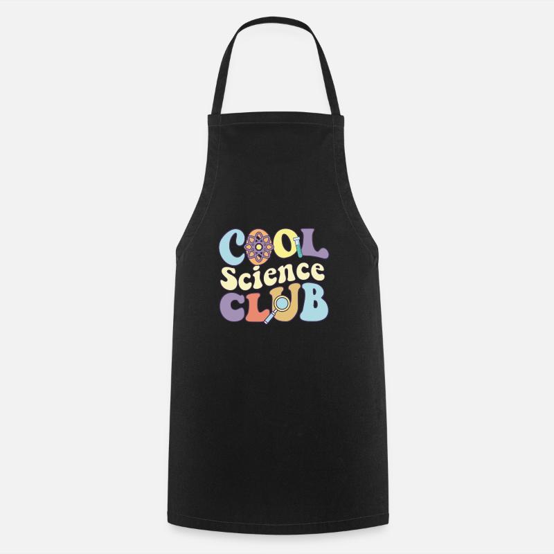 Cool Science Club C’est une bonne journée pour enseigner les sciences - Tablier de cuisine - noir
