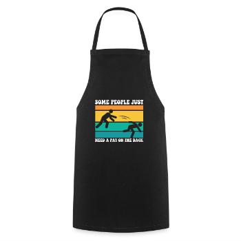 Some People Just Need A Pat On The Back Funny - Cooking Apron - black - Front - AI Model Male 185 dark (185cm)