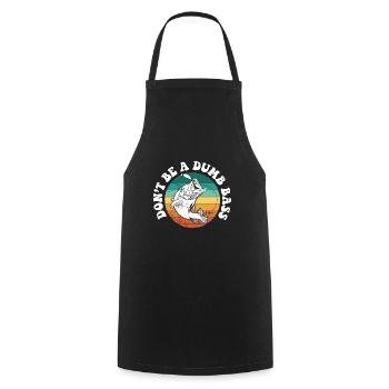 Don't Be A Dumb Bass Deep Sea Saltwater Fishing - Cooking Apron - black - Front - AI Model Male 185 dark (185cm)