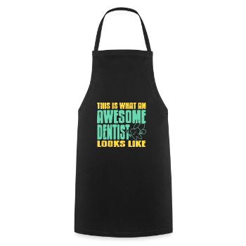 This Is What An Awesome Dentist Looks Like Present - Cooking Apron - black - Front - AI Model Male 185 dark (185cm)