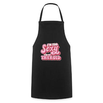 Papillary Warrior trop sexy pour mon cancer de la thyroïde - Tablier de cuisine - noir - Devant - AI Model Male 185 dark (185cm)