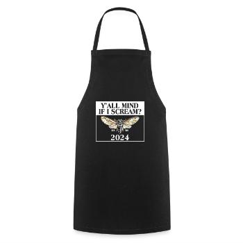 Y'all Mind If I Scream Cicada Cicadae Brood Swarm - Cooking Apron - black - Front - AI Model Male 185 dark (185cm)