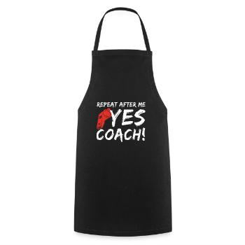 Repeat After Me Yes Coach - Cooking Apron - black - Front - AI Model Male 185 dark (185cm)
