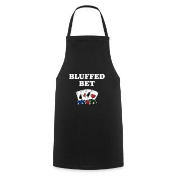 Bluffed Bet Casino Gambler Gambling Bettor Poker - Tablier de cuisine - noir - Devant - AI Model Male 185 dark (185cm)