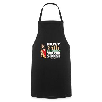 Happy 64th Birthday See You Soon Funny Jesus Meme - Cooking Apron - black - Front - AI Model Male 185 dark (185cm)