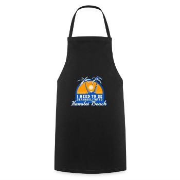 I Need To Be Seahabilitated Hanalei Beach Summer - Cooking Apron - black - Front - AI Model Male 185 dark (185cm)