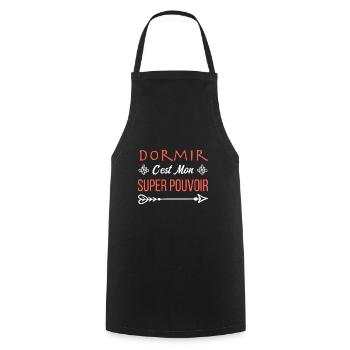 Dormir C'est Mon Super-Pouvoir - Tablier de cuisine - noir - Devant - AI Model Male 185 dark (185cm)
