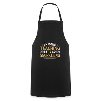 I'm Done Teaching Let's Go Snorkeling Funny - Kochschürze - Schwarz - Vorne - AI Model Male 185 dark (185cm)