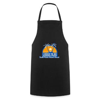 I Need To Be Seahabilitated South Padre Island - Cooking Apron - black - Front - AI Model Male 185 dark (185cm)
