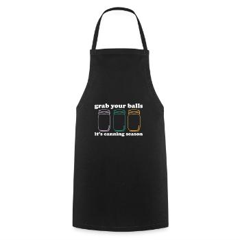 Grab Your Balls It's Canning Season Preserver - Cooking Apron - black - Front - AI Model Male 185 dark (185cm)