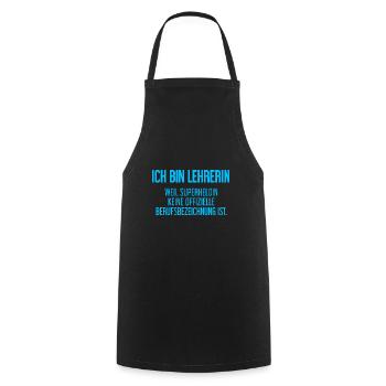 Lehrerin - Mein offizieller Superhelden-Beruf! - Kochschürze - Schwarz - Vorne - AI Model Male 185 dark (185cm)