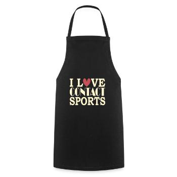 I love contact sports - Cooking Apron - black - Front - AI Model Male 185 dark (185cm)